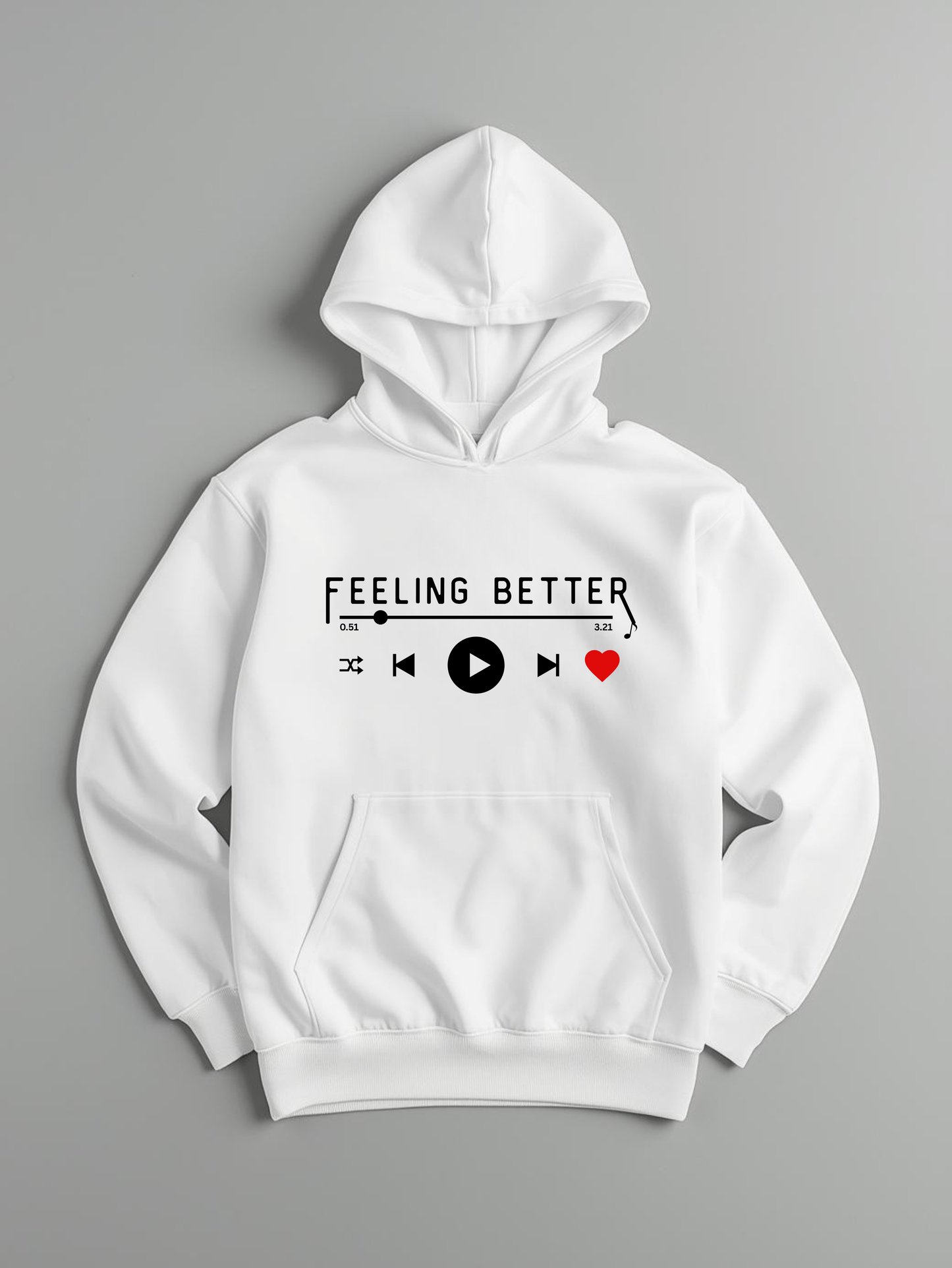 Feeling Better Hoodie